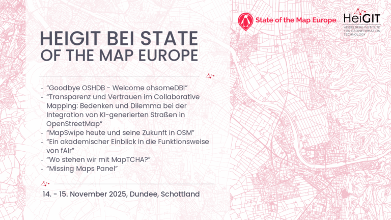 Karte mit Straßenverlauf im Hintergrund, Text zu Veranstaltung 'HEIGIT bei State of the Map Europe' mit Datum und Ort, Logos von State of the Map Europe und HeiGIT.