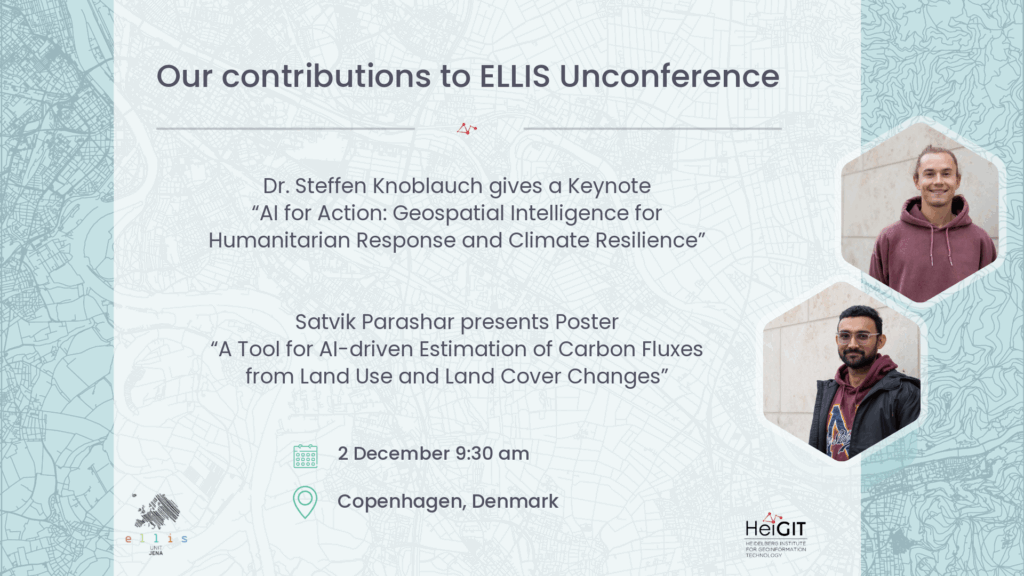 Text panel announcing our contributions to ELLIS Unconference in Copenhagen, Denmark, with logos of ELLIS Jena and HeiGIT.