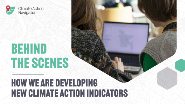 Text: Behind The Scenes: How We Are Developing New Climate Action Indicators Logo: Climate Action Navigator Exagonal picture of two women working together at on a computer