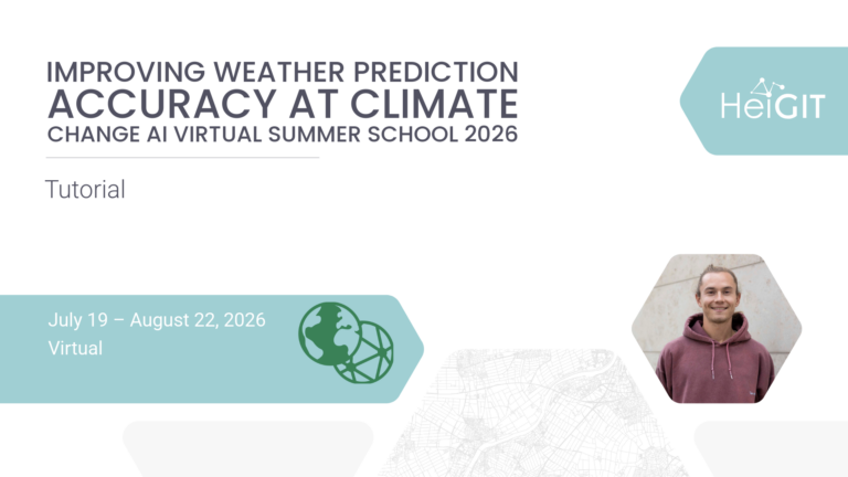 Title slide with text 'IMPROVING WEATHER PREDICTION ACCURACY AT CLIMATE CHANGE AI VIRTUAL SUMMER SCHOOL 2026 Tutorial' and date 'July 19 – August 22, 2026 Virtual' with a small photo of a smiling person in a maroon hoodie and a logo labeled 'HEIGIT'