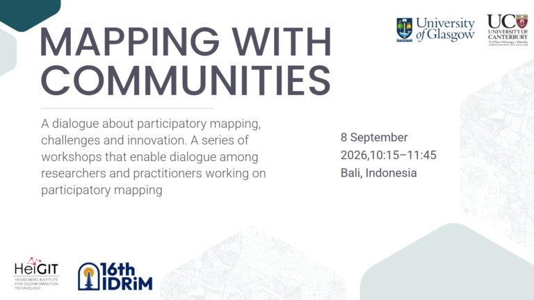 Event poster titled 'MAPPING WITH COMMUNITIES' with details about a dialogue on participatory mapping held on 8 September 2026 in Bali, Indonesia, including logos of University of Glasgow, University of Canterbury, HeGIT, and 16th IDRiM