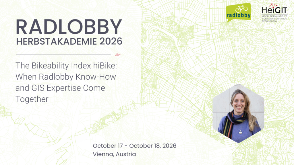 Event poster for Radlobby Herbstakademie 2026 with title 'The Bikeability Index hiBike: When Radlobby Know-How and GIS Expertise Come Together' and event dates October 17 to October 18, 2026, in Vienna, Austria, including logos for Radlobby and HeiGIT and a photo of a smiling woman with a scarf.
